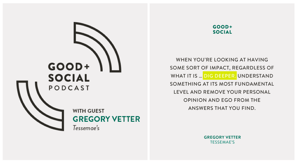 Good & Social Podcast with Guest, Gregory Vetter