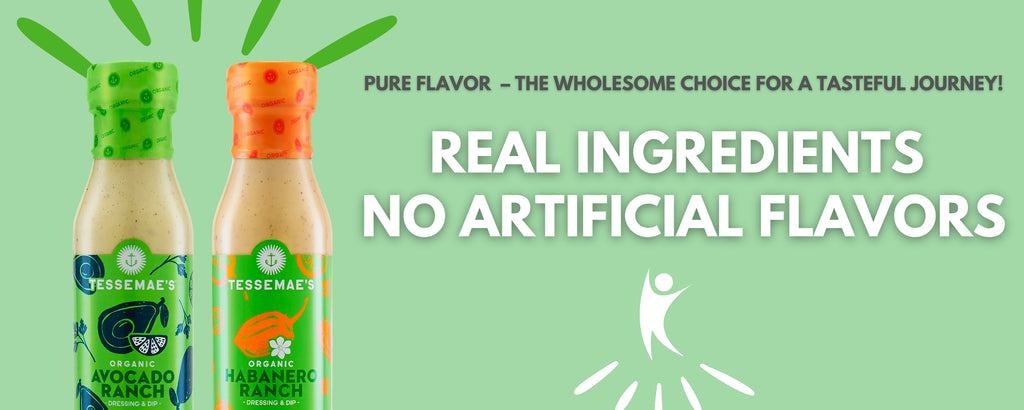 Pure flavor - The wholecome choice for a tasteful journey! Real Ingredients No artificial flavors; Various Tessemae's products