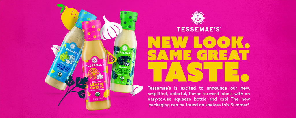 New look. Same great taste. Tessemae's is excited to announce our new, amplified, colorful, flavor forward labels with an easy-to-use squeeze bottle and cap! The new packaging can be found on shelves this Summer! Various Tessemae's products