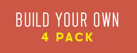 Build A 4 Pack